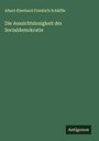 Albert Eberhard Friedrich Schäffle: Die Aussichtslosigkeit der Socialdemokratie, Buch