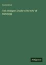 Anonymous: The Strangers Guide to the City of Baltimore, Buch
