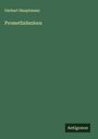 Gerhart Hauptmann: Promethidenloos, Buch