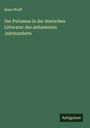 Hans Wolff: Der Purismus in der deutschen Litteratur des siebzehnten Jahrhunderts, Buch