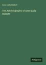 Anne Lady Halkett: The Autobiography of Anne Lady Halkett, Buch