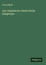 Richard Bohn: Das Heiligtum der Athena Polias Nikephoros, Buch