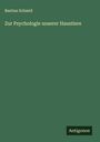 Bastian Schmid: Zur Psychologie unserer Haustiere, Buch