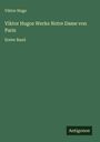 Viktor Hugo: Viktor Hugos Werke Notre Dame von Paris, Buch