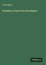 C. M. Ingleby: Occasional Papers on Shakespeare, Buch
