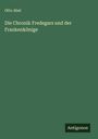 Otto Abel: Die Chronik Fredegars und der Frankenkönige, Buch