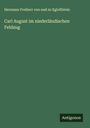 Hermann Freiherr von und zu Egloffstein: Carl August im niederländischen Feldzug, Buch