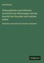 Abbé Raynal: Philosophische und Politische Geschichte der Besitzungen und des Handels der Europäer nach beyden Indien, Buch