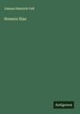 Johann Heinrich Voß: Homers Ilias, Buch
