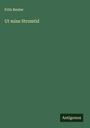 Fritz Reuter: Ut mine Stromtid, Buch