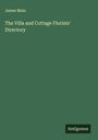James Main: The Villa and Cottage Florists' Directory, Buch