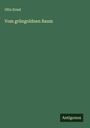 Otto Ernst: Vom grüngoldnen Baum, Buch
