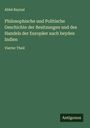 Abbé Raynal: Philosophische und Politische Geschichte der Besitzungen und des Handels der Europäer nach beyden Indien, Buch