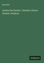 Ross Neil: Andrea the Painter. Claudia's Choice. Orestes. Pandora., Buch