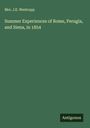 J. E. Westropp: Summer Experiences of Rome, Perugia, and Siena, in 1854, Buch