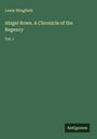 Lewis Wingfield: Abigel Rowe. A Chronicle of the Regency, Buch