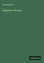 Paul Kammerer: Allgemeine Biologie, Buch