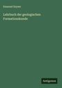 Emanuel Kayser: Lehrbuch der geologischen Formationskunde, Buch