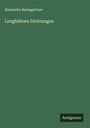 Alexander Baumgartner: Longfellows Dichtungen, Buch