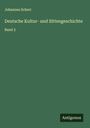 Johannes Scherr: Deutsche Kultur- und Sittengeschichte, Buch