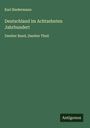Karl Biedermann: Deutschland im Achtzehnten Jahrhundert, Buch