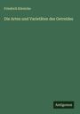 Friedrich Körnicke: Die Arten und Varietäten des Getreides, Buch