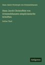 Hans Jakob Christoph Von Grimmelshausen: Hans Jacob Christoffels von Grimmelshausen simplicianische Schriften, Buch
