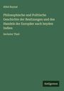 Abbé Raynal: Philosophische und Politische Geschichte der Besitzungen und des Handels der Europäer nach beyden Indien, Buch