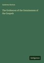 Andrews Norton: The Evidences of the Genuineness of the Gospels, Buch