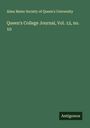 Alma Mater Society of Queen's University: Queen's College Journal, Vol. 12, no. 10, Buch