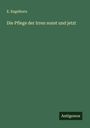 E. Engelhorn: Die Pflege der Irren sonst und jetzt, Buch