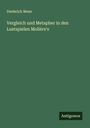 Diederich Meier: Vergleich und Metapher in den Lustspielen Molière's, Buch