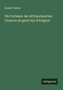 Rudolf Oesten: Die Verfasser der altfranzösischen Chanson de geste Aye d'Avignon, Buch