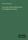 Edmund Flemming: Die Lasten Anhalts während des dreissigjährigen Krieges, Buch