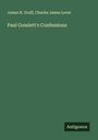 James H. Graff: Paul Gosslett's Confessions, Buch