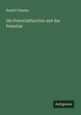 Rudolf Clausius: Die Potentialfunction und das Potential, Buch