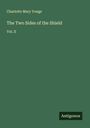 Charlotte Mary Yonge: The Two Sides of the Shield, Buch
