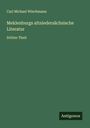 Carl Michael Wiechmann: Meklenburgs altniedersächsische Literatur, Buch