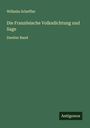 Wilhelm Scheffler: Die Französische Volksdichtung und Sage, Buch