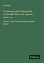 Otto Stolz: Vorlesungen über allgemeine Arithmetik: Nach den neueren Ansichten, Buch