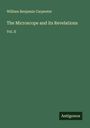 William Benjamin Carpenter: The Microscope and its Revelations, Buch
