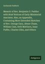 Zachariah Paddock: Memoir of Rev. Benjamin G. Paddoc with Brief Notices of Early Ministerial Assciates. Also, an Appendix, Containing More Extended Sketches of Rev. George Gary, Abner Chase, William Case, Seth Mattison, Isaac Puffer, Charles Giles, and Others, Buch