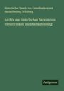 Historischer Verein von Unterfranken und Aschaffenburg Würzburg: Archiv des historischen Vereins von Unterfranken und Aschaffenburg, Buch