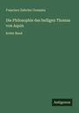 Francisco Zeferino Gonzalez: Die Philosophie des heiligen Thomas von Aquin, Buch
