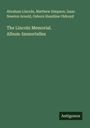 Abraham Lincoln: The Lincoln Memorial. Album-Immortelles, Buch
