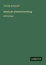 Joachim Marquardt: Römische Staatsverwaltung, Buch