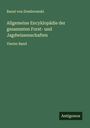 Raoul Von Dombrowski: Allgemeine Encyklopädie der gesammten Forst- und Jagdwissenschaften, Buch