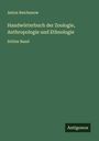 Anton Reichenow: Handwörterbuch der Zoologie, Anthropologie und Ethnologie, Buch