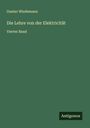 Gustav Wiedemann: Die Lehre von der Elektricität, Buch