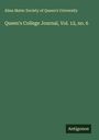 Alma Mater Society of Queen's University: Queen's College Journal, Vol. 12, no. 6, Buch